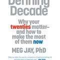 Cover Art for 9780446575065, The Defining Decade by Meg Jay