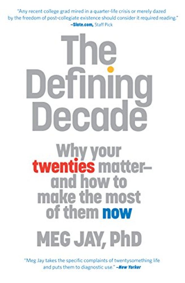 Cover Art for 9780446575065, The Defining Decade by Meg Jay