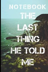 Cover Art for 9798511135786, the last thing he told me: Notebook_8,5x11,120 page,Cover Glossy,the last thing he told me by Osama Khalel Aburkab