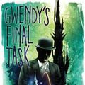 Cover Art for 9781587678011, Gwendy's Final Task by Stephen King, Richard Chizmar