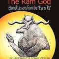 Cover Art for 9780984450800, The Ram God: Eternal Lessons from the Eye of Ra by Jennifer L. Wasick
