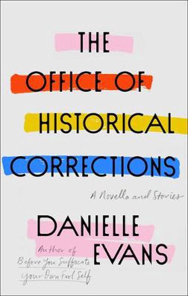 Cover Art for 9781594487330, The Office of Historical Corrections by Danielle Evans