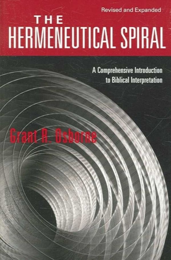 Cover Art for 9780830828265, The Hermeneutical Spiral by Grant R. Osborne
