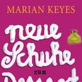 Cover Art for 9783641119379, Neue Schuhe zum Dessert by Marian Keyes