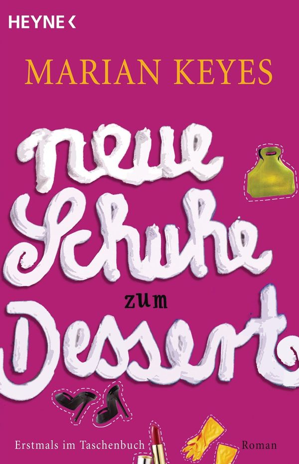 Cover Art for 9783641119379, Neue Schuhe zum Dessert by Marian Keyes