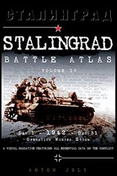 Cover Art for 9791093222134, Stalingrad Battle AtlasVolume IV by Anton Joly