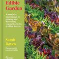 Cover Art for 9780847899432, A Year in the Edible Garden: A Month-by-Month Guide to Growing and Harvesting Vegetables, Herbs, and Edible Flowers by Raven, Sarah