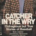 Cover Art for 9780515090291, Catcher in the Wry by Bob Uecker; Micky Herskowitz