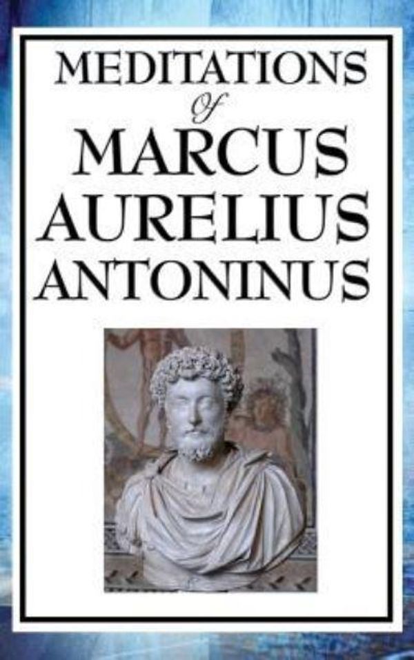 Cover Art for 9781515434696, Meditations of Marcus Aurelius Antoninus by Aurelius Marcus Antoninus