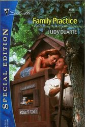Cover Art for 9780373245116, Family Practice by Judy Duarte