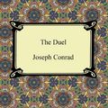 Cover Art for 9781420950601, The Duel by Joseph Conrad