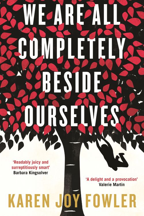 Cover Art for 9781846689659, We Are All Completely Beside Ourselves by Karen Joy Fowler