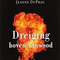Cover Art for 9789050165099, Dreiging boven Yonwood by Jeanne DuPrau, Ina Vandewijer