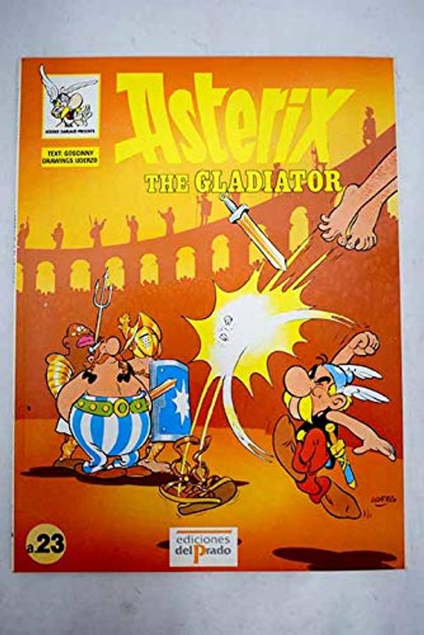 Cover Art for 9788478380541, Asterix the gladiator by René Goscinny, Albert Uderzo
