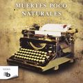 Cover Art for B01K3M80MY, Muertes poco naturales (Spanish Edition) by PD James (2012-11-30) by Unknown