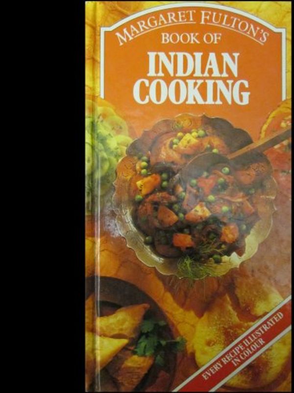 Cover Art for 9780706423952, Margaret Fulton's Book of Indian Cooking by Margaret Fulton