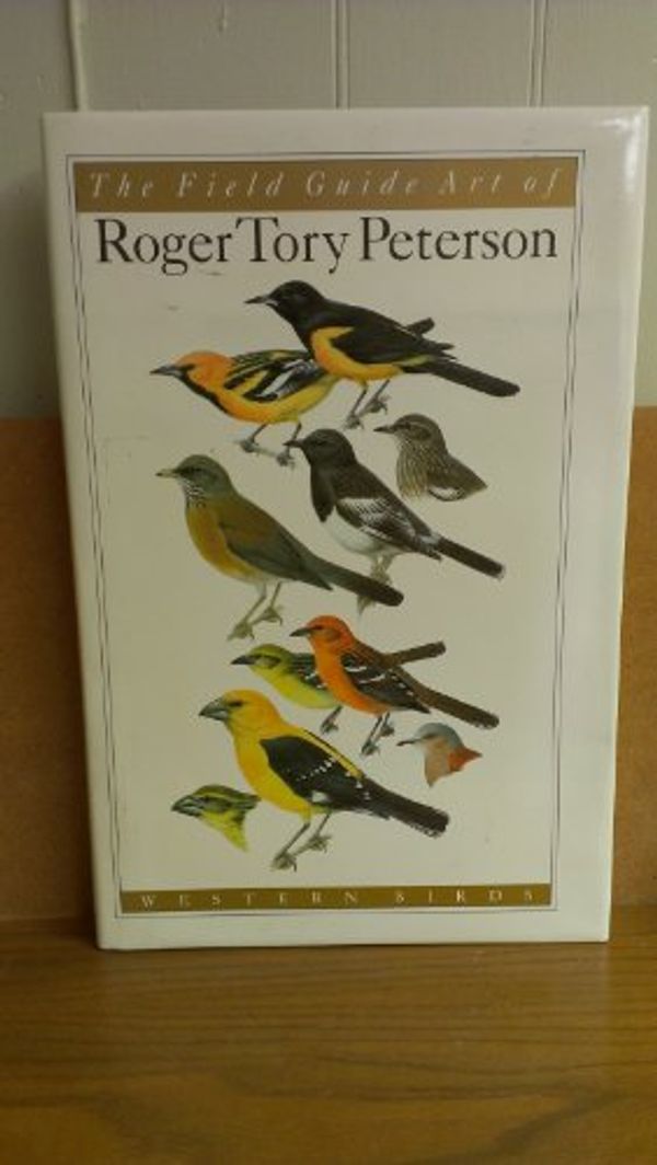 Cover Art for 9780395643563, Field Guide Art of Roger Tory Peterson: v. 2 by Roger Tory Peterson
