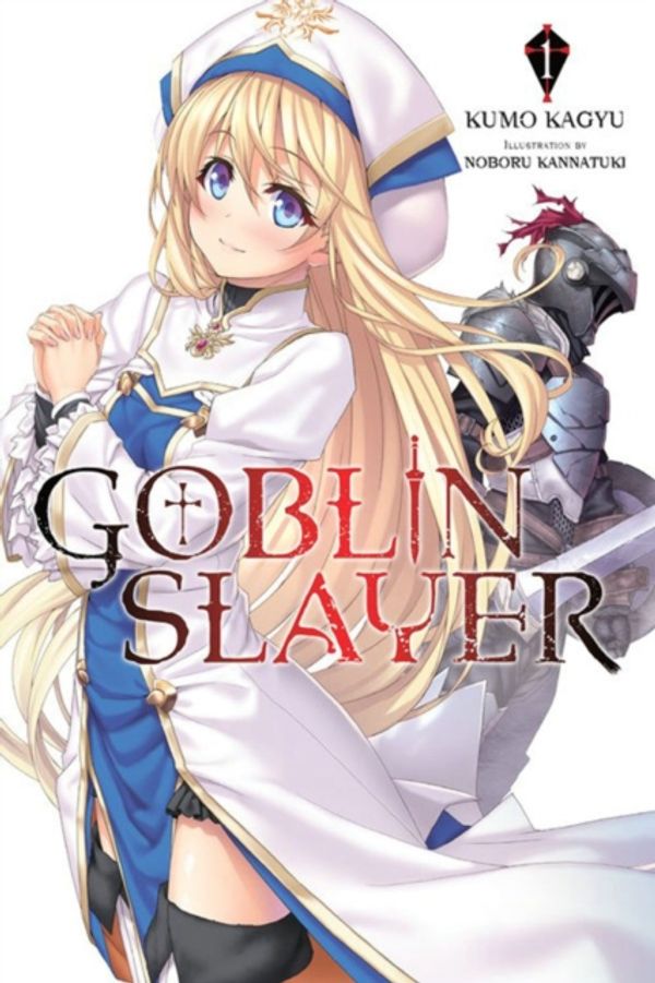 Cover Art for 9780316501590, Goblin Slayer, Vol. 1 (Novel) (Goblin Slayer (Light Novel)) by Kumo Kagyu