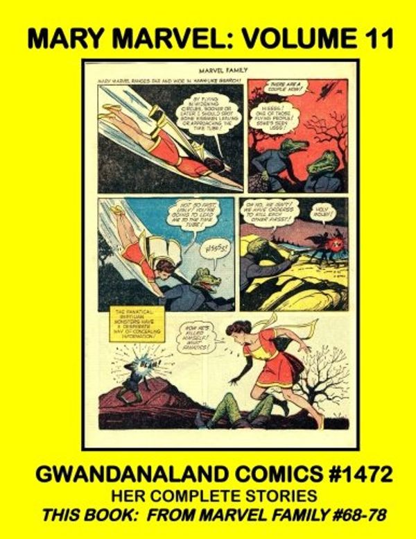 Cover Art for 9781979068376, Mary Marvel: Volume 11: Gwandanaland Comics #1472 -- Her Complete Stories -- This Book: From Marvel Family #68-78 by Fawcett Comics