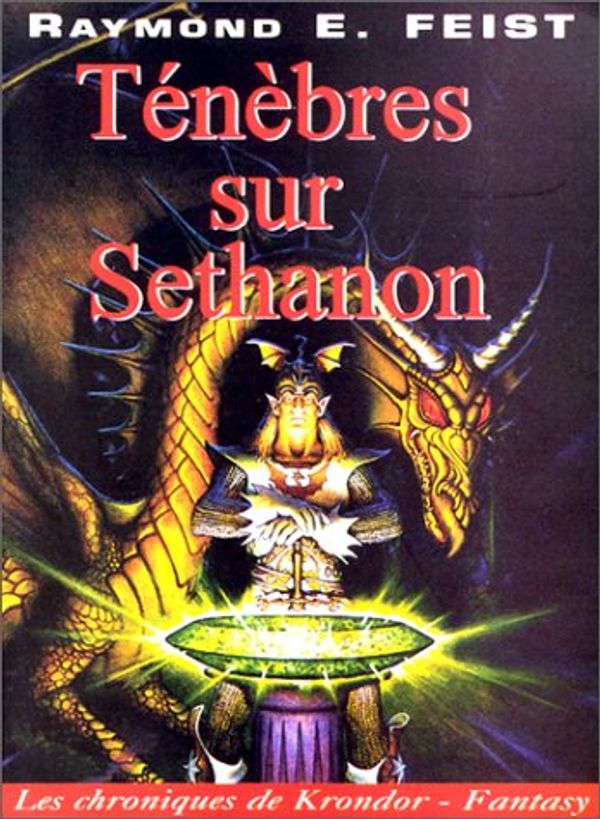 Cover Art for 9782913729032, Ténèbres sur Sethanon by Raymond Feist