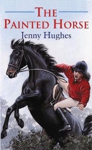 Cover Art for 9781872119212, The Painted Horse by Jenny Hughes