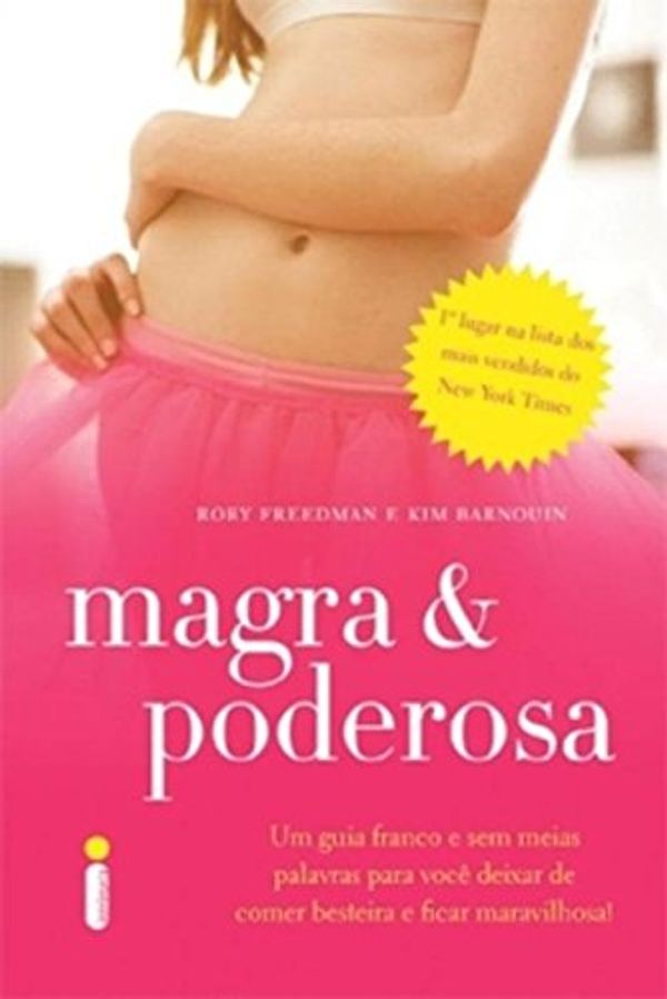 Cover Art for 9788598078212, Magra E Poderosa by Rory Freedman