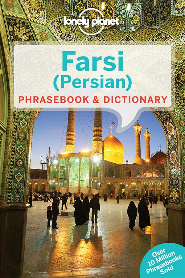 Cover Art for 9781741791341, Lonely Planet Farsi (Persian) Phrasebook & Dictionary (Lonely Planet Phrasebook and Dictionary) by Lonely Planet