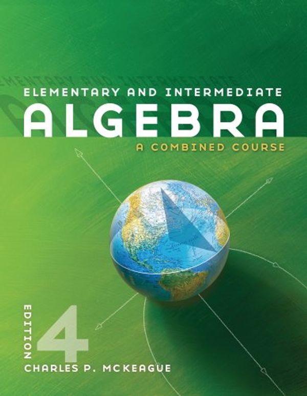 Cover Art for 9780840064196, Elementary and Intermediate Algebra by McKeague,Charles