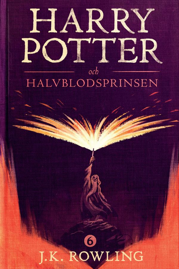 Cover Art for 9781781105702, Harry Potter och Halvblodsprinsen: 6 (Harry Potter-serien) (Swedish Edition) by J.k. Rowling