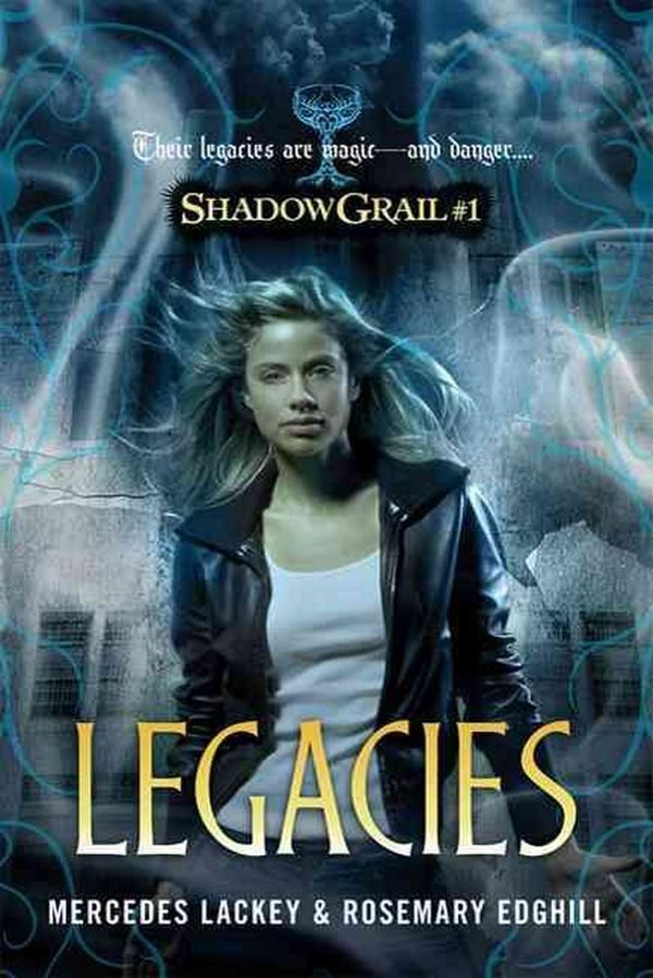 Cover Art for 9780765317612, Legacies by Mercedes Lackey