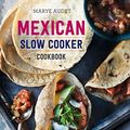 Cover Art for B015QETHIU, Mexican Slow Cooker Cookbook: Easy, Flavorful Mexican Dishes That Cook Themselves by Rockridge Press, Marye Audet