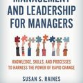 Cover Art for 9781538177976, Conflict Management and Leadership for Managers: Knowledge, Skills, and Processes to Harness the Positive Power of Rapid by Raines, Susan S.