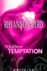 Cover Art for 9780263887853, Touch of Temptation by Rhyannon Byrd