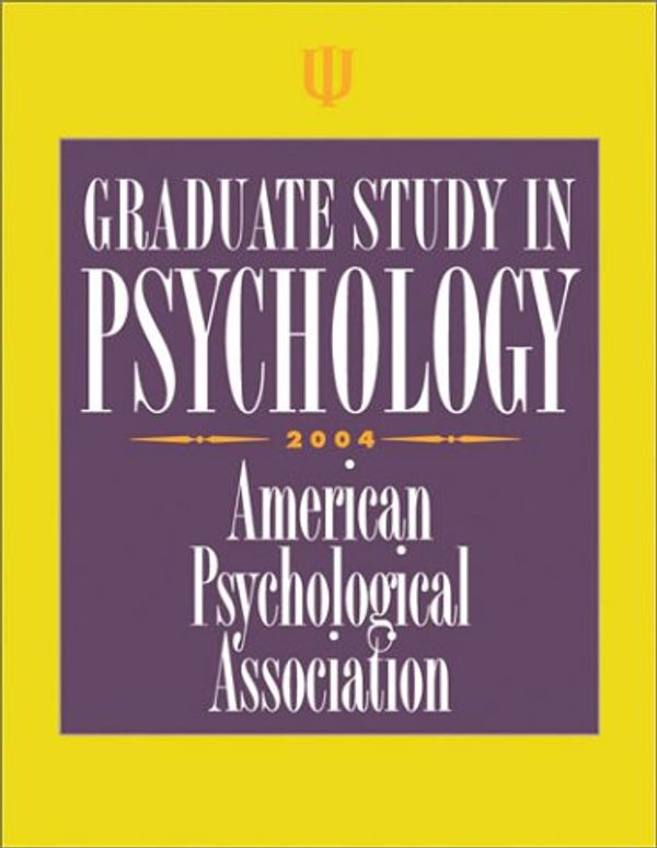 Cover Art for 9781591470571, Graduate Study in Psychology 2004 by American Psychological Association