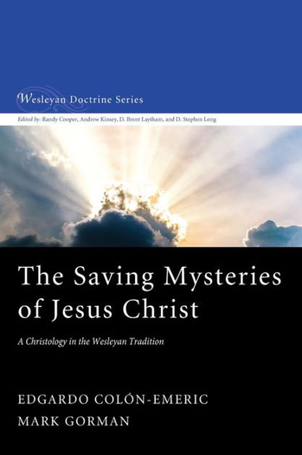 Cover Art for 9781532676079, The Saving Mysteries of Jesus Christ by Edgardo Colon-Emeric