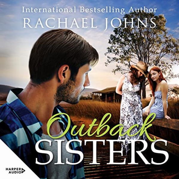 Cover Art for B08V2ZPJQH, Outback Sisters by Rachael Johns