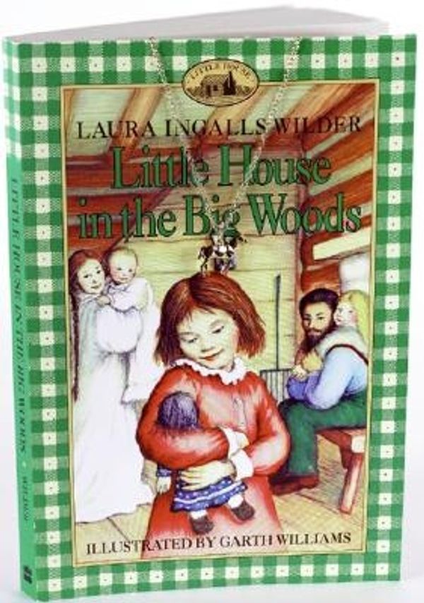 Cover Art for 9780060797508, Little House in the Big Woods by Laura Ingalls Wilder