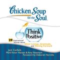 Cover Art for 9781441894175, Chicken Soup for the Soul by Jack Canfield, Mark Victor Hansen, Amy Newmark, Deborah Norville