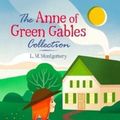 Cover Art for 9781788282611, The Anne of Green Gables Collection by L. M. Montgomery