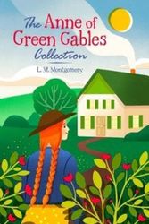 Cover Art for 9781788282611, The Anne of Green Gables Collection by L. M. Montgomery