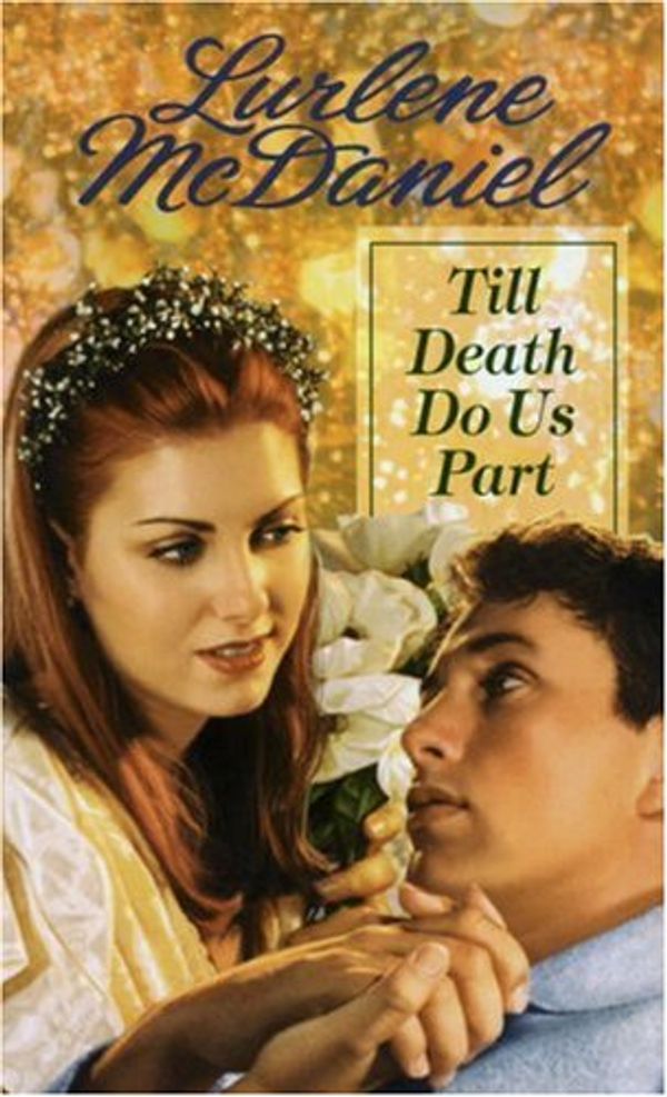 Cover Art for 9780553570854, Till Death Do Us Part by Lurlene McDaniel