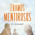 Cover Art for 9788416555000, Eramos Mentirosos by E Lockhart