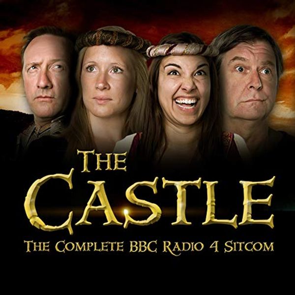 Cover Art for B07YVH54DK, The Castle: The Complete BBC Radio 4 Sitcom by Kim Fuller, Paul Alexander, Nick Doody, Matt Kirshen, Paul Dornan