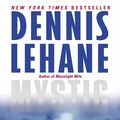 Cover Art for 9780061827426, Mystic River by Dennis Lehane