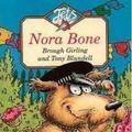 Cover Art for 9780713637007, Nora Bone by Brough Girling, Tony Blundell