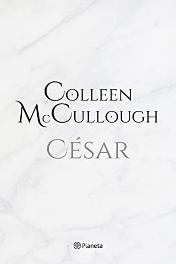 Cover Art for B00YVZB4YQ, César (Spanish Edition) by Colleen McCullough