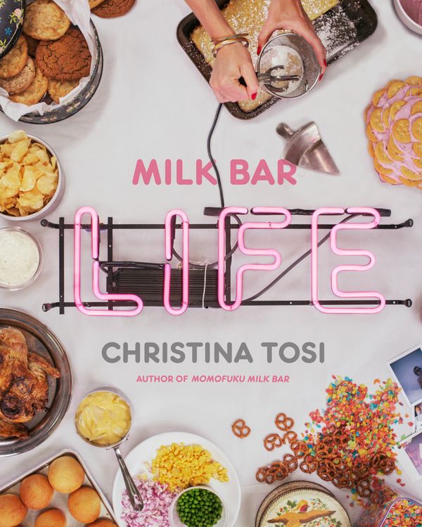 Cover Art for 9780770435103, Milk Bar Life: Sweet and Savory Recipes to Make Right Now by Christina Tosi