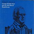 Cover Art for 9780674348769, George Frisbie Hoar and the Half-breed Republicans by Richard E. Welch Jr.