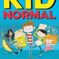 Cover Art for 9781547602674, Kid Normal by Greg James