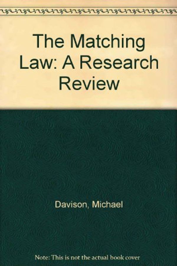 Cover Art for 9780898599237, The Matching Law: A Research Review by Michael Davison